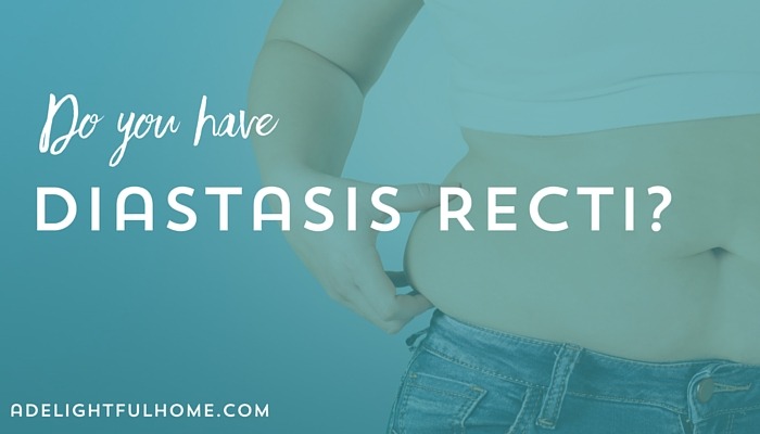 How to know if you have Diastasis Recti? (And what to do